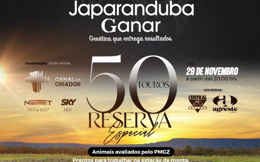 SAVE THE DATE 📌 29 | NOVEMBRO Leilão Japaranduba Ganar | Reserva ESPECIAL ★★★★★